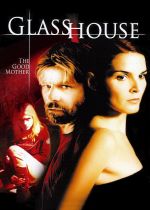 Glass House: The Good Mother