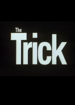 The Trick