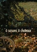 Ô saisons ô chateaux