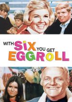 With Six You Get Eggroll