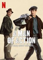 A Man of Action