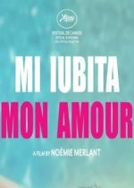 Mi iubita, mon amour