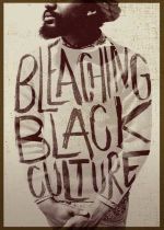 Bleaching Black Culture