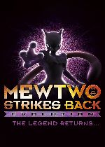 Pokémon: Mewtwo Strikes Back - Evolution