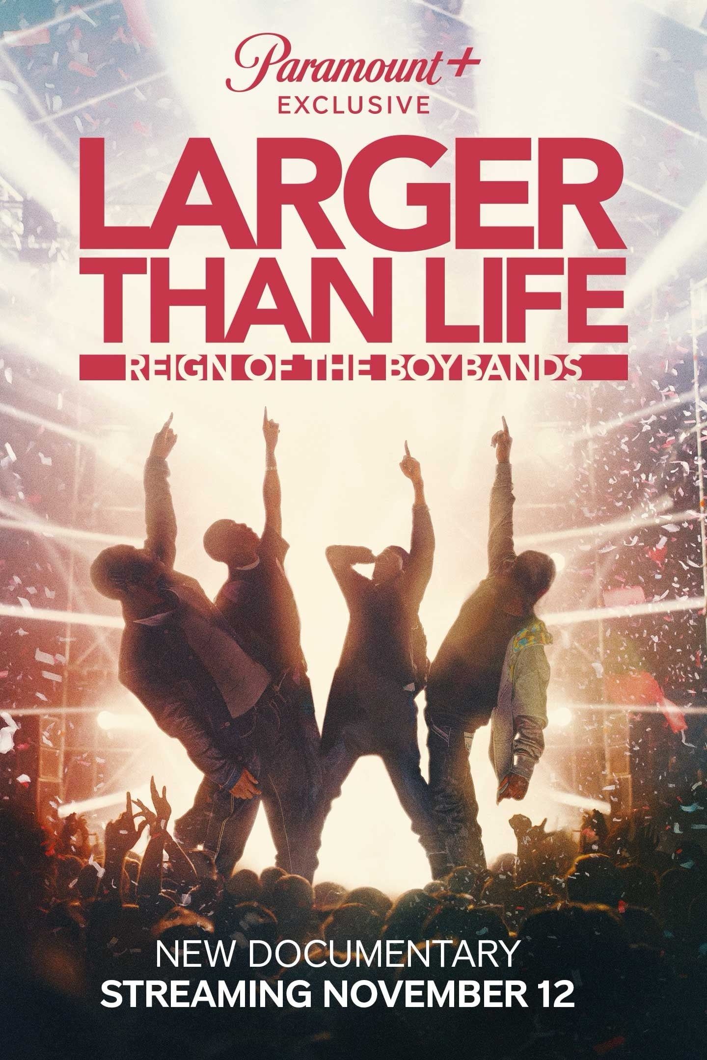 Larger Than Life: Reign of the Boybands