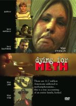 Dying for Meth (Video 2006)