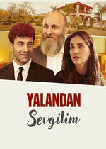 My Lying Lover (Yalandan Sevgilim)