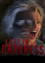 Left in Darkness