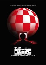 From Bedrooms to Billions: The Amiga Years!