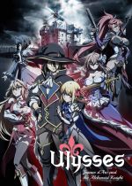 Ulysses: Jehanne Darc to Renkin no Kishi