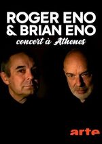 Brian Eno & Roger Eno - Live at the Acropolis, Athens
