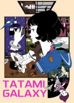 The Tatami Galaxy (Yojouhan Shinwa Taikei)