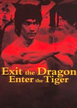 Exit the Dragon, Enter the Tiger