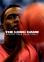 The Long Game: Bigger Than Basketball