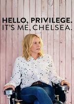 Hello, Privilege. Its Me, Chelsea
