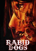 Rabid Dogs (Cani arrabbiati)