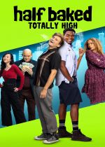 Half Baked: Totally High