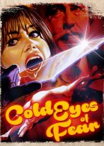 Cold Eyes of Fear (Gli occhi freddi della paura)