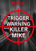 Trigger Warning with Killer Mike