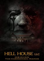 Hell House LLC Origins: The Carmichael Manor