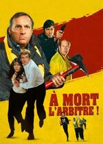 Kill the Referee (À mort l'arbitre!)