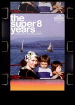 The Super 8 Years