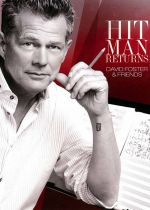 Hit Man Returns: David Foster & Friends