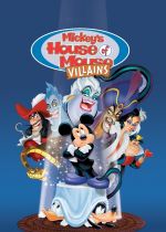 Mickeys House of Villains