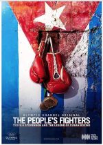 The Peoples Fighters: Teofilo Stevenson and the Legend of Cuban Boxing