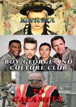 Boy George and Culture Club: Karma to Calamity