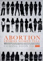 Abortion: Stories Women Tell