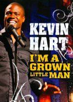 Kevin Hart: Im a Grown Little Man