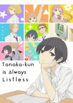 Tanaka-kun Is Always Listless (Tanaka-kun wa itsumo kedaruge)