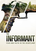 The Informant: Fear and Faith in the Heartland