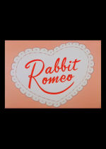 Rabbit Romeo