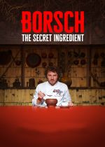 Borsch. The Secret Ingredient