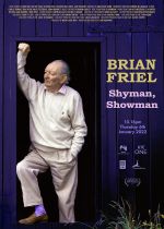 Brian Friel: Shy Man, Showman