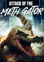 Attack of the Meth Gator (Methgator)