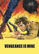 Vengeance Is Mine (Per 100.000 dollari t'ammazzo)