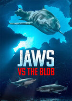 Jaws vs. the Blob