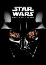 Empire of Dreams: The Story of the Star Wars Trilogy