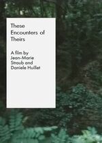 These Encounters of Theirs (Quei loro incontri)