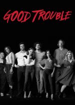 Good Trouble