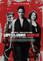 I Spit on Your Grave: Deja Vu