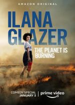 Ilana Glazer: The Planet Is Burning