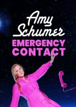 Amy Schumer: Emergency Contact