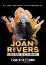 Joan Rivers: A Dead Funny All-Star Tribute