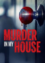 Murder in My House