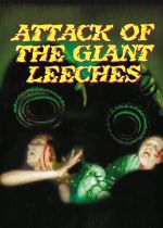 Attack of the Giant Leeches