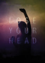 Lose Your Head